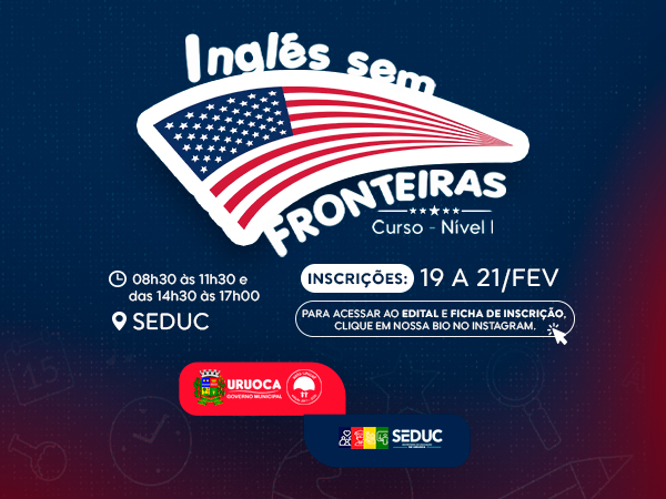 VEM AÍ... As inscrições para seleção do Curso: INGLÊS SEM FRONTEIRAS!